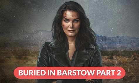 ] Saturday night on Lifetime, Angie Harmon channels her Big Wick Energy for <strong>Buried in Barstow</strong>, which she executive produces and stars in as Hazel King, a single mom who’s been living on the right side of the law and the other side of the state line, in the titular <strong>Barstow</strong>, since leaving her former career as a contract hitter behind following. . Where can i watch buried in barstow part 2